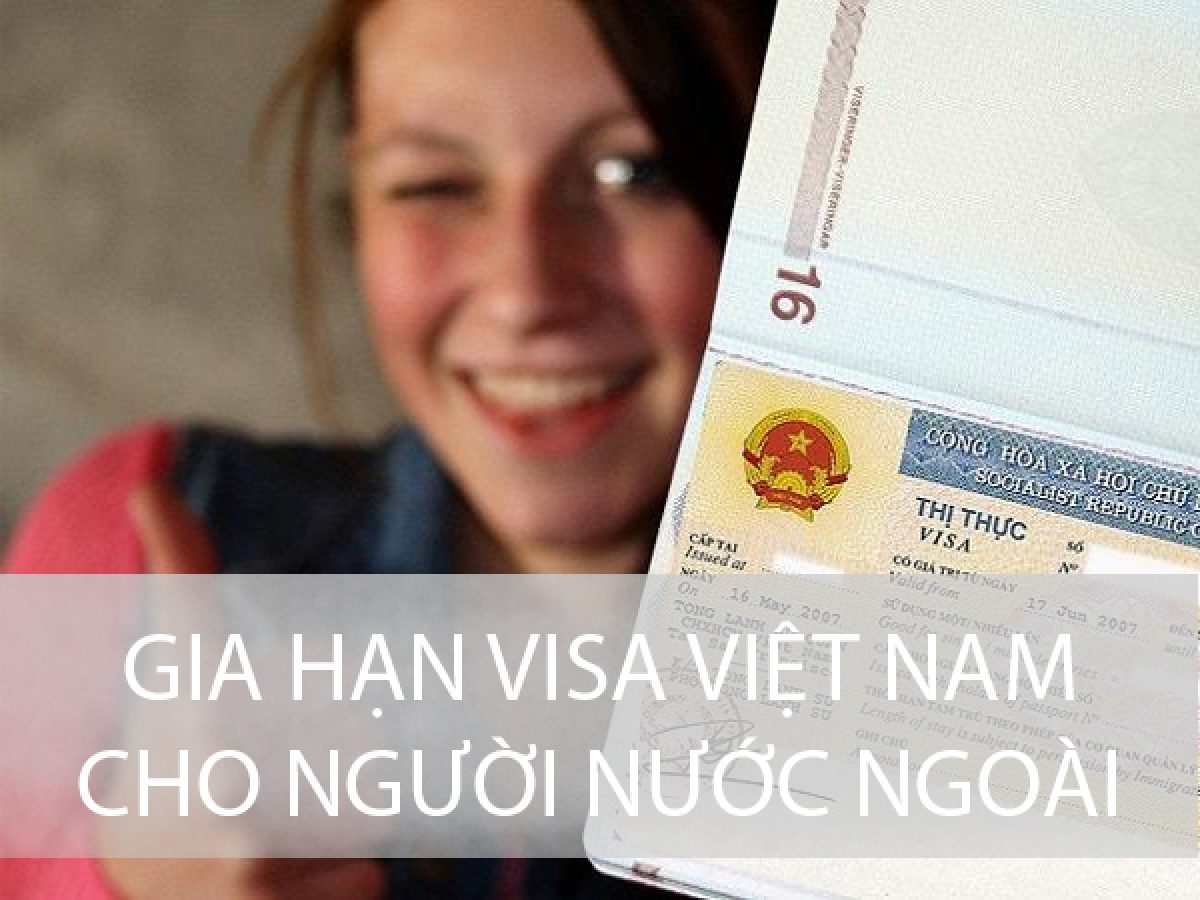 Thủ tục gia hạn visa Việt Nam cho người nước ngoài