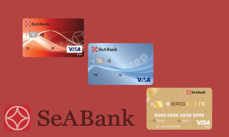Các loại thẻ ngân hàng SeABank