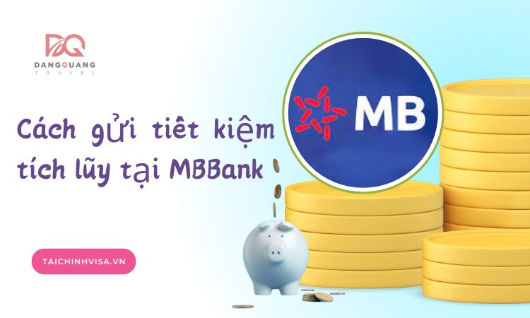 Hướng dẫn cách gửi tiết kiệm tích luỹ MBBank
