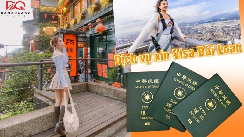 Dịch vụ làm visa du lịch Đài Loan trọn gói hồ sơ và thủ tục 6 Dịch vụ làm visa du lịch Đài Loan trọn gói giá tốt nhất