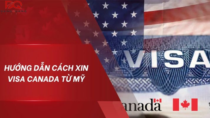 cach xin visa canada tu my