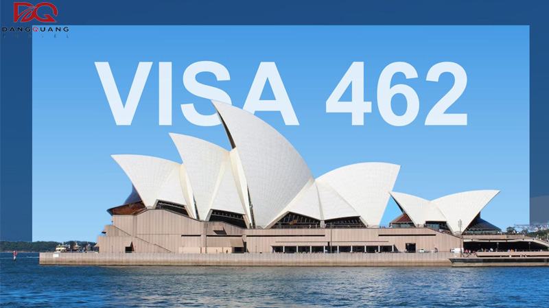 Tìm hiểu thông tin chi phí visa 462 mới nhất năm 2026
