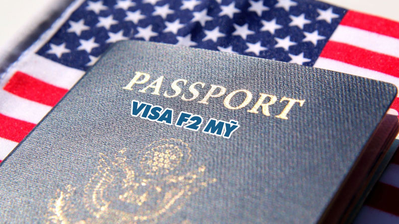 visa f2 la gi dieu kien xin visa f2 di my du hoc